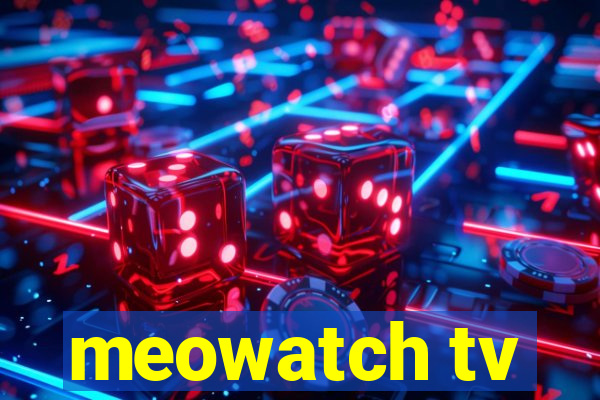 meowatch tv